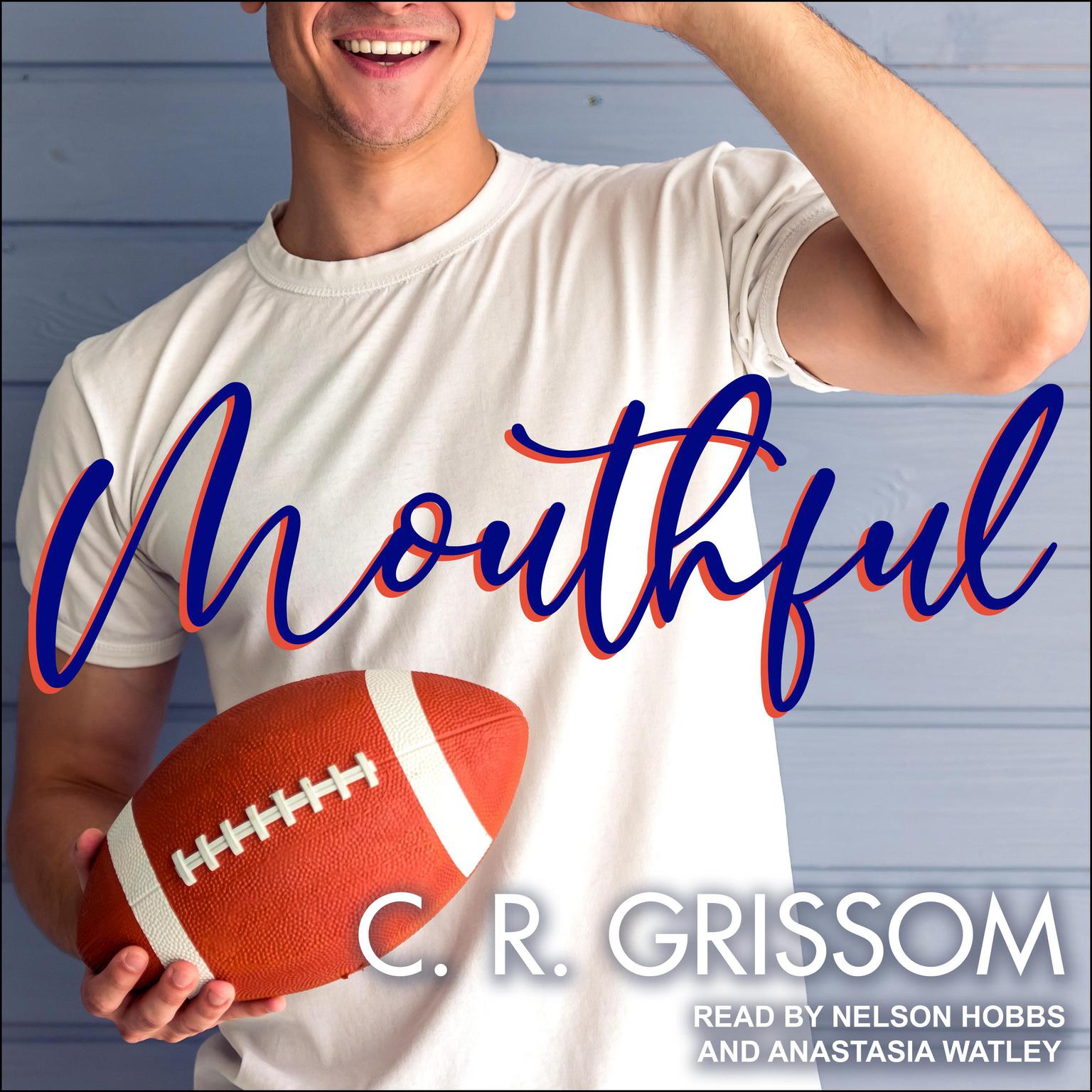 Mouthful Audiobook, by C.R. Grissom
