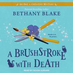 A Brushstroke With Death Audiobook, by Bethany Blake