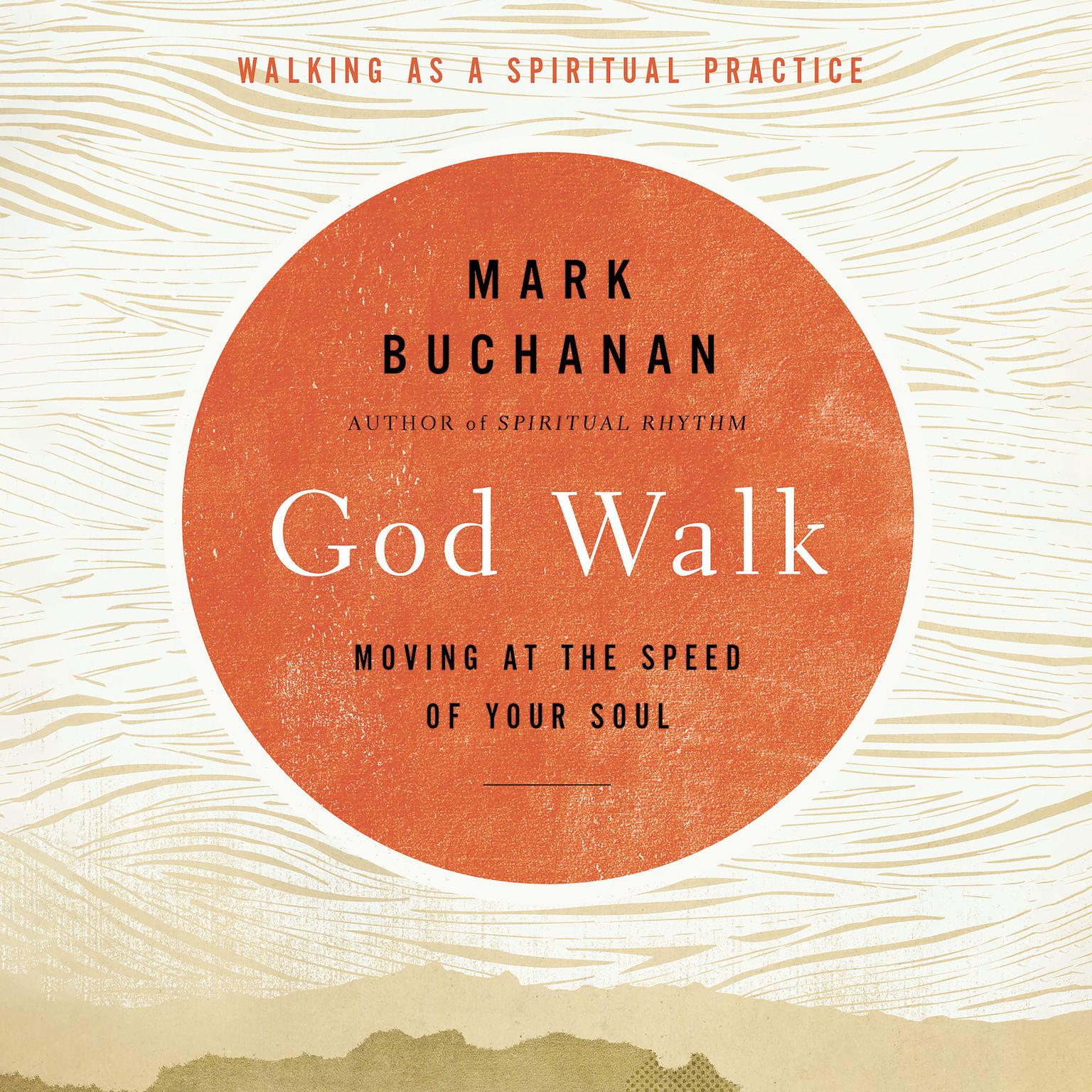 God Walk: Moving at the Speed of Your Soul Audiobook, by Mark Buchanan