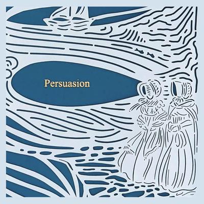 Persuasion (Seasons Edition -- Summer) Audiobook, by Jane Austen