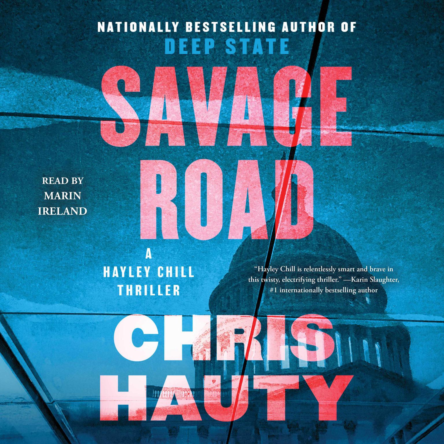 Savage Road: A Hayley Chill Thriller Audiobook, by Chris Hauty