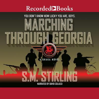 Marching Through Georgia Audiobook, by S. M. Stirling