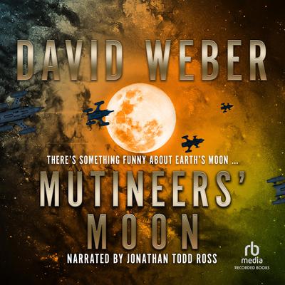 Mutineers Moon Audiobook, by David Weber