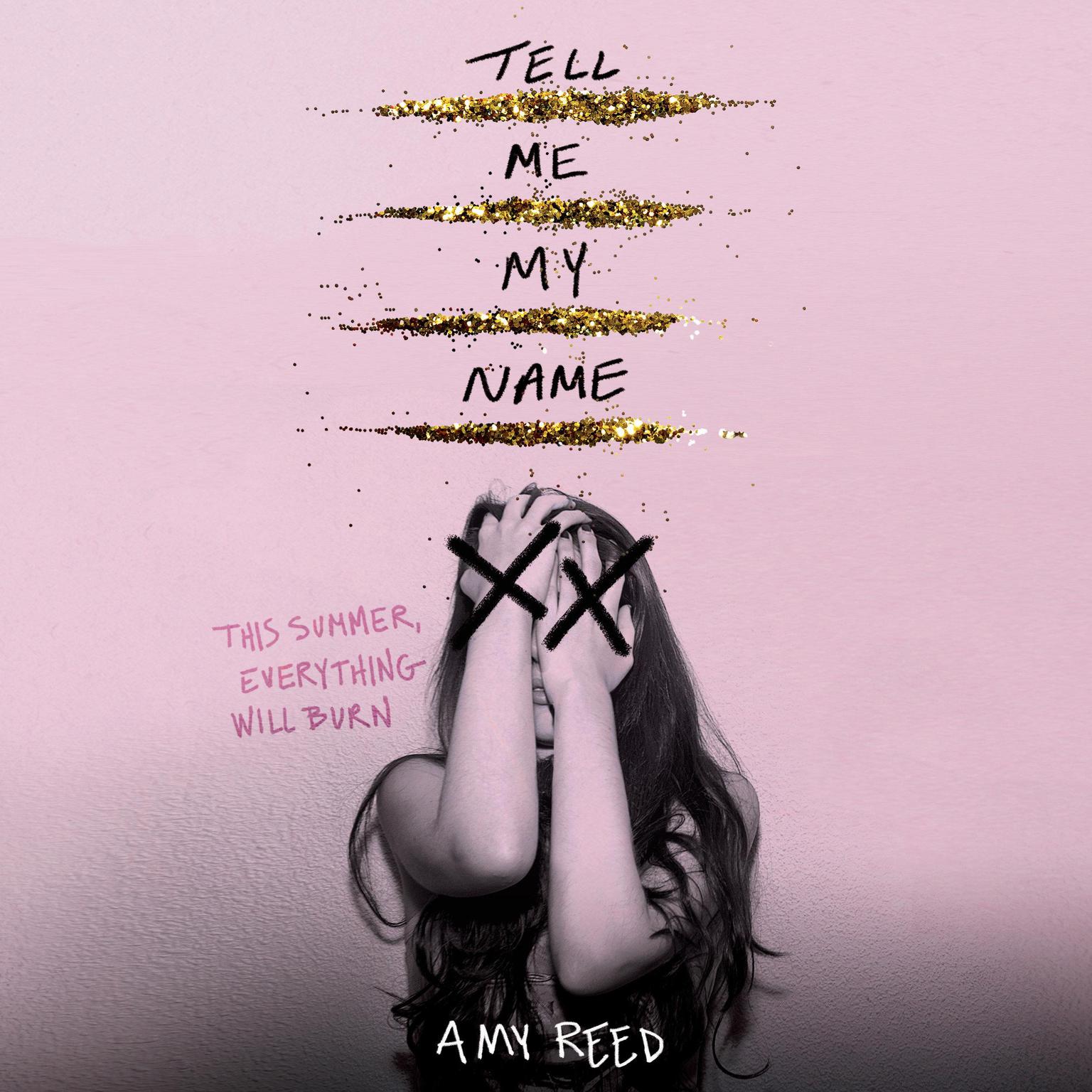 Tell Me My Name Audiobook, by Amy Reed