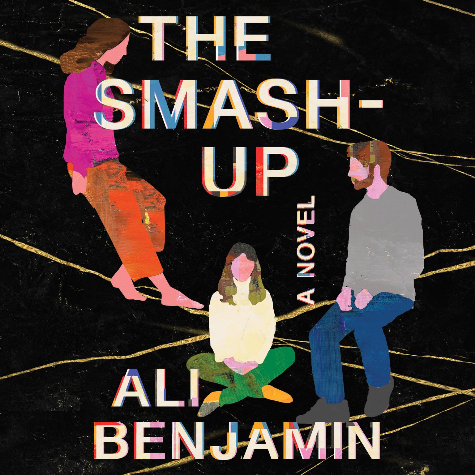 The Smash-Up: A Novel Audiobook, by Ali Benjamin