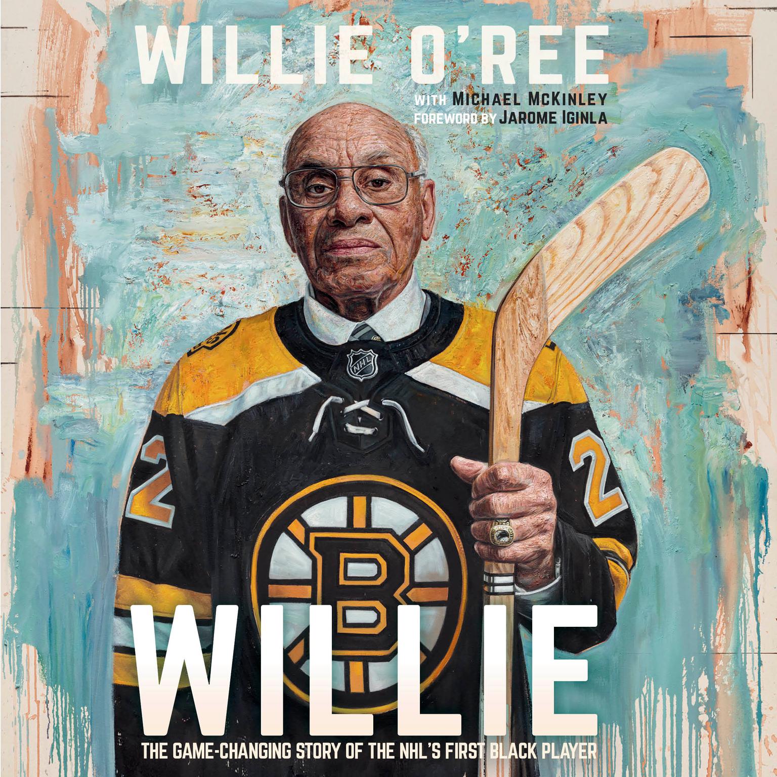 Willie: The Game-Changing Story of the NHLs First Black Player Audiobook, by Michael McKinley
