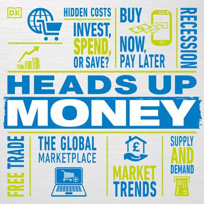 Heads Up Money Audiobook, by DK  Books
