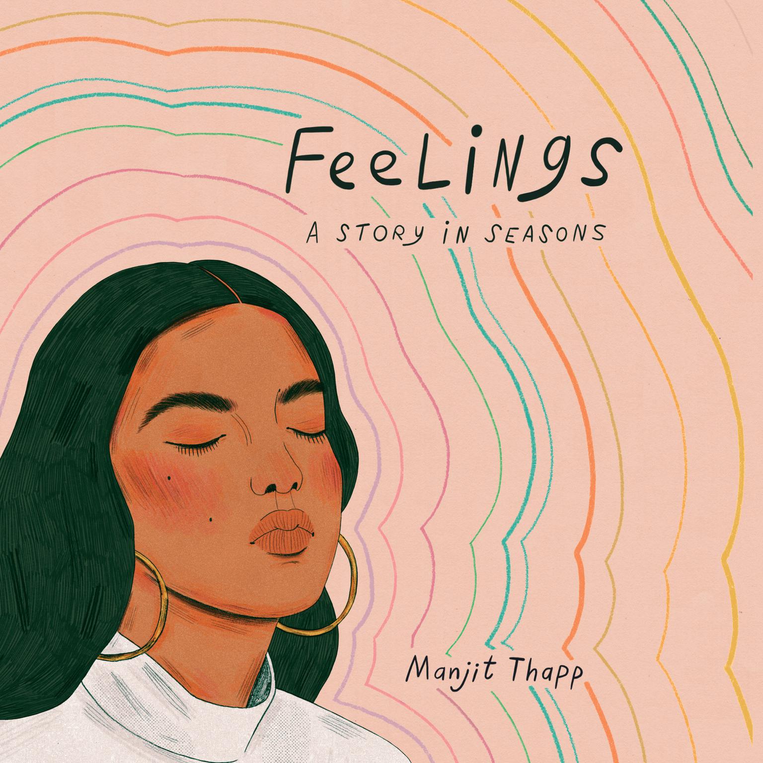 Feelings: A Story in Seasons Audiobook, by Manjit Thapp
