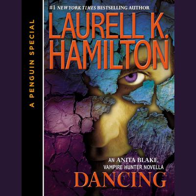 Dancing: An Anita Blake, Vampire Hunter Novella Audiobook, by 