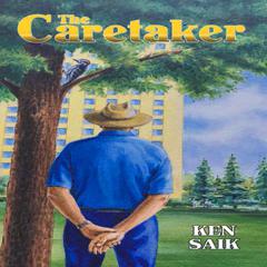 The Caretaker Audiobook, by Ken Saik