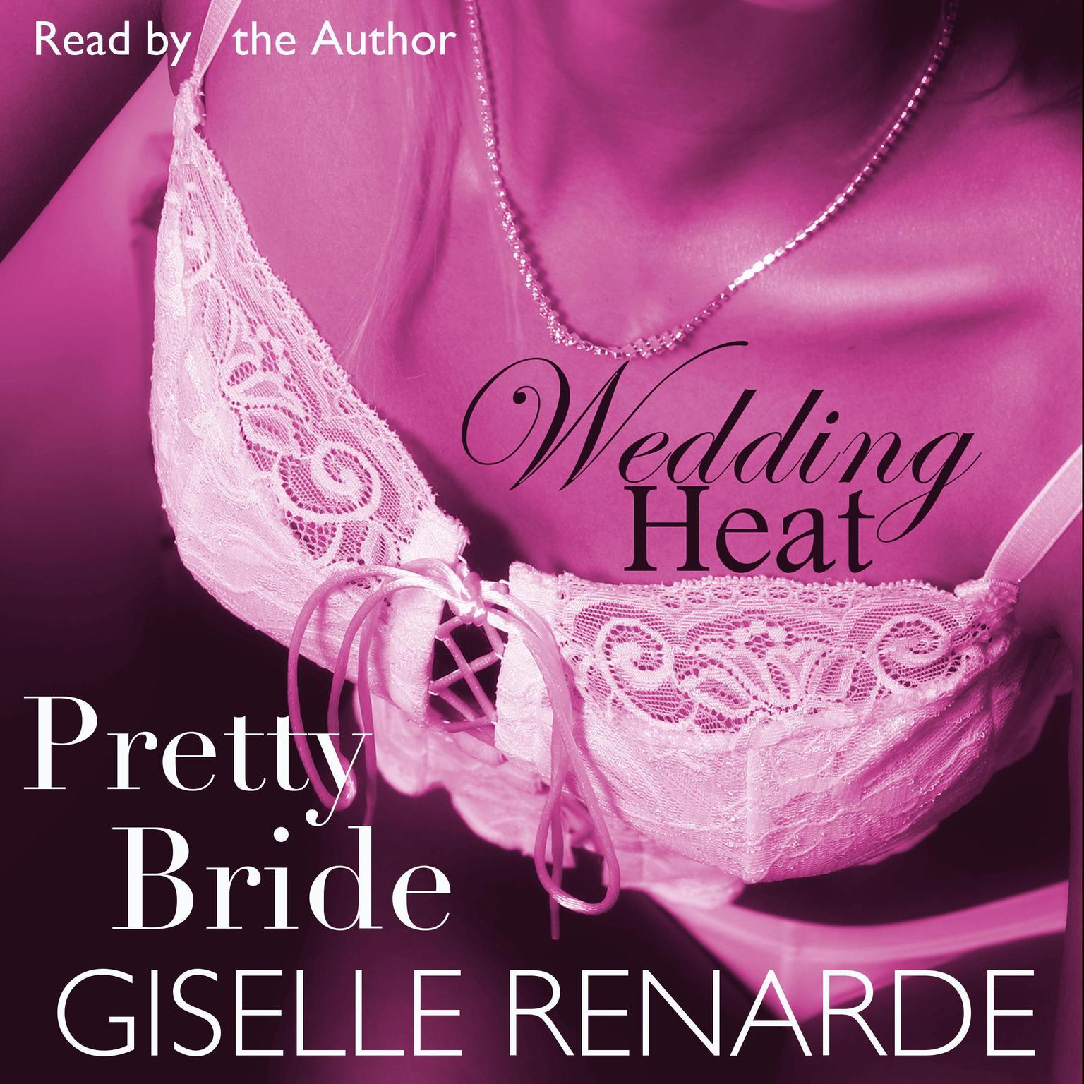 Wedding Heat: Pretty Bride Audiobook, by Giselle Renarde