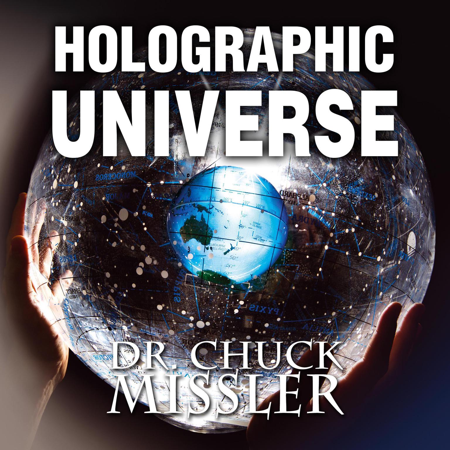 The Holographic Universe Audiobook, by Chuck Missler