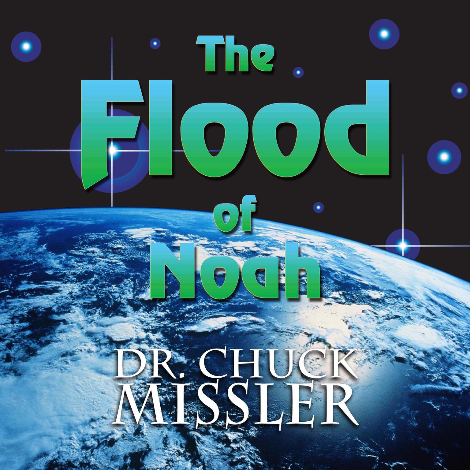 The Flood of Noah Audiobook, by Chuck Missler
