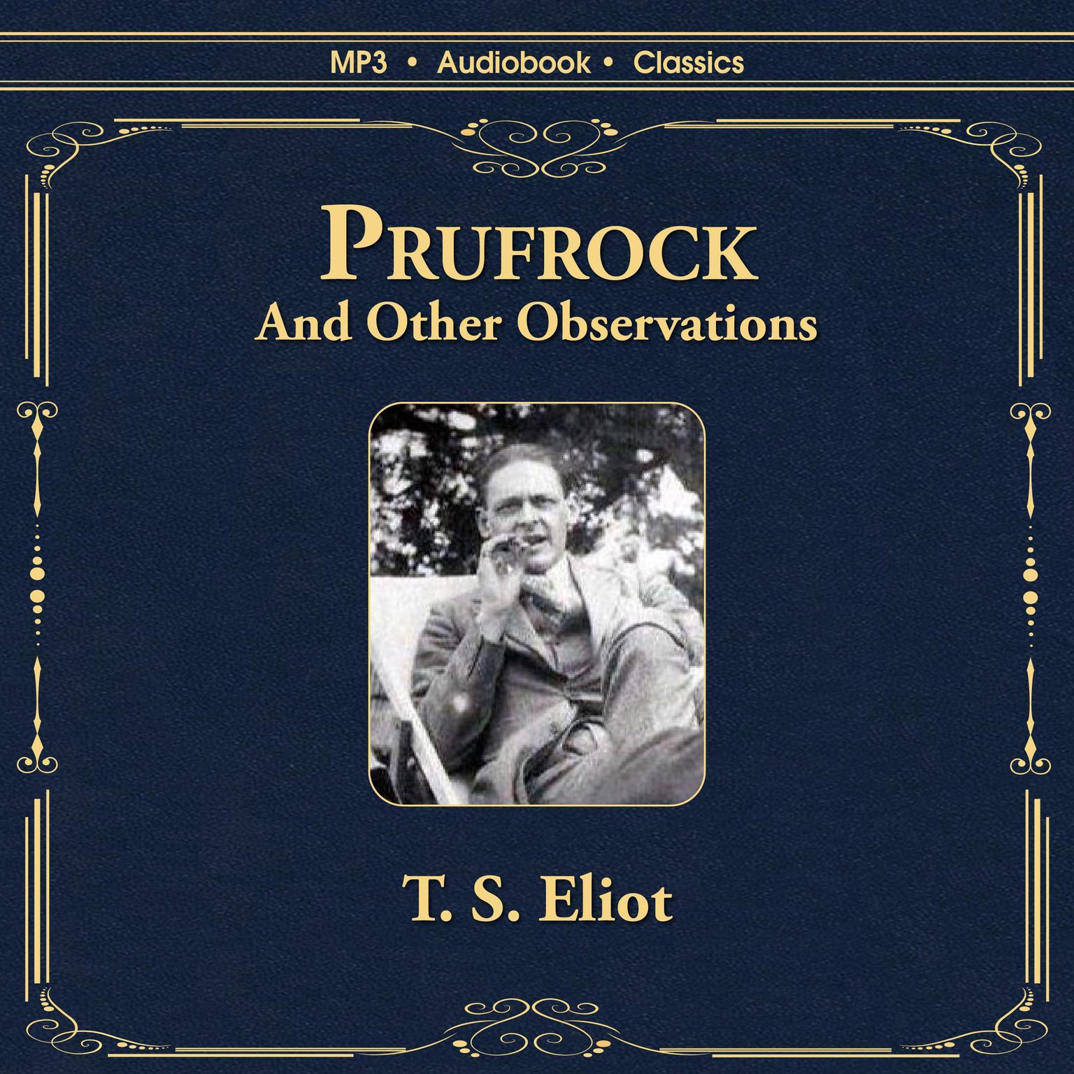 Prufrock and Other Oberservations Audiobook, by T. S. Eliot