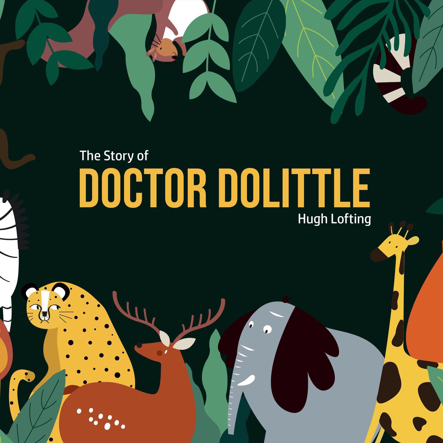 The Story Of Doctor Dolittle Audiobook, by Hugh Lofting