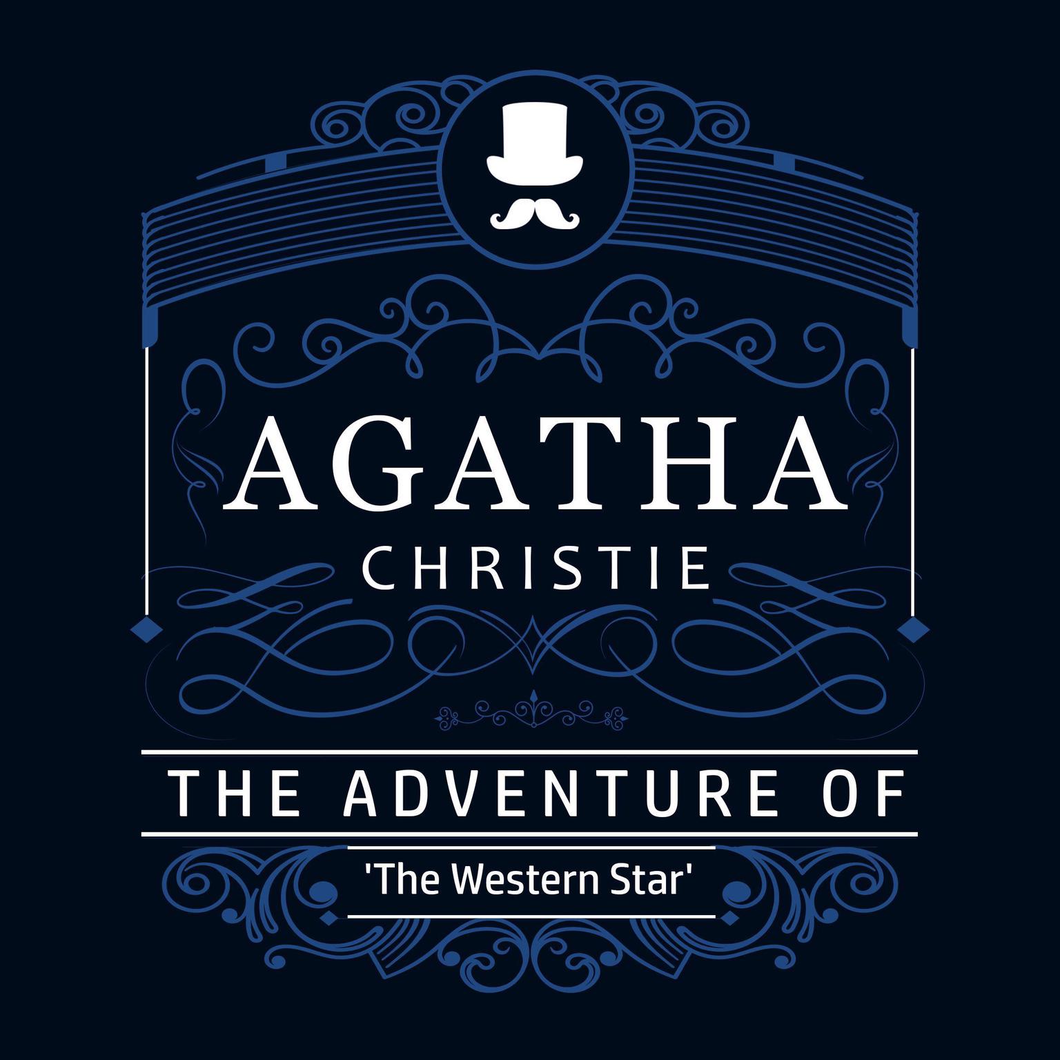 The Adventure of The Western Star (Part of the Hercule Poirot Series) Audiobook, by Agatha Christie