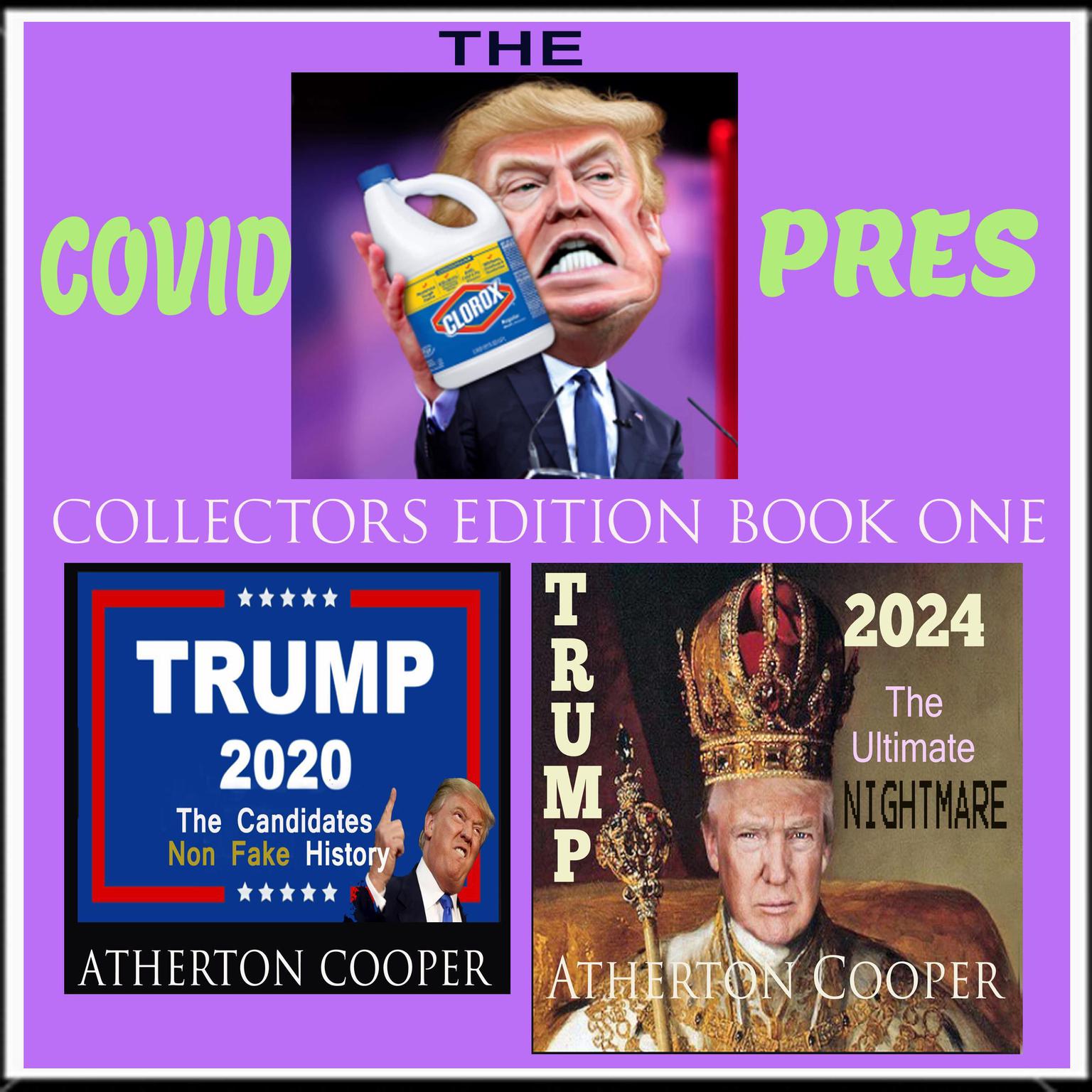 The Covid Pres - Collectors Edition - Book One Audiobook, by Atherton Cooper