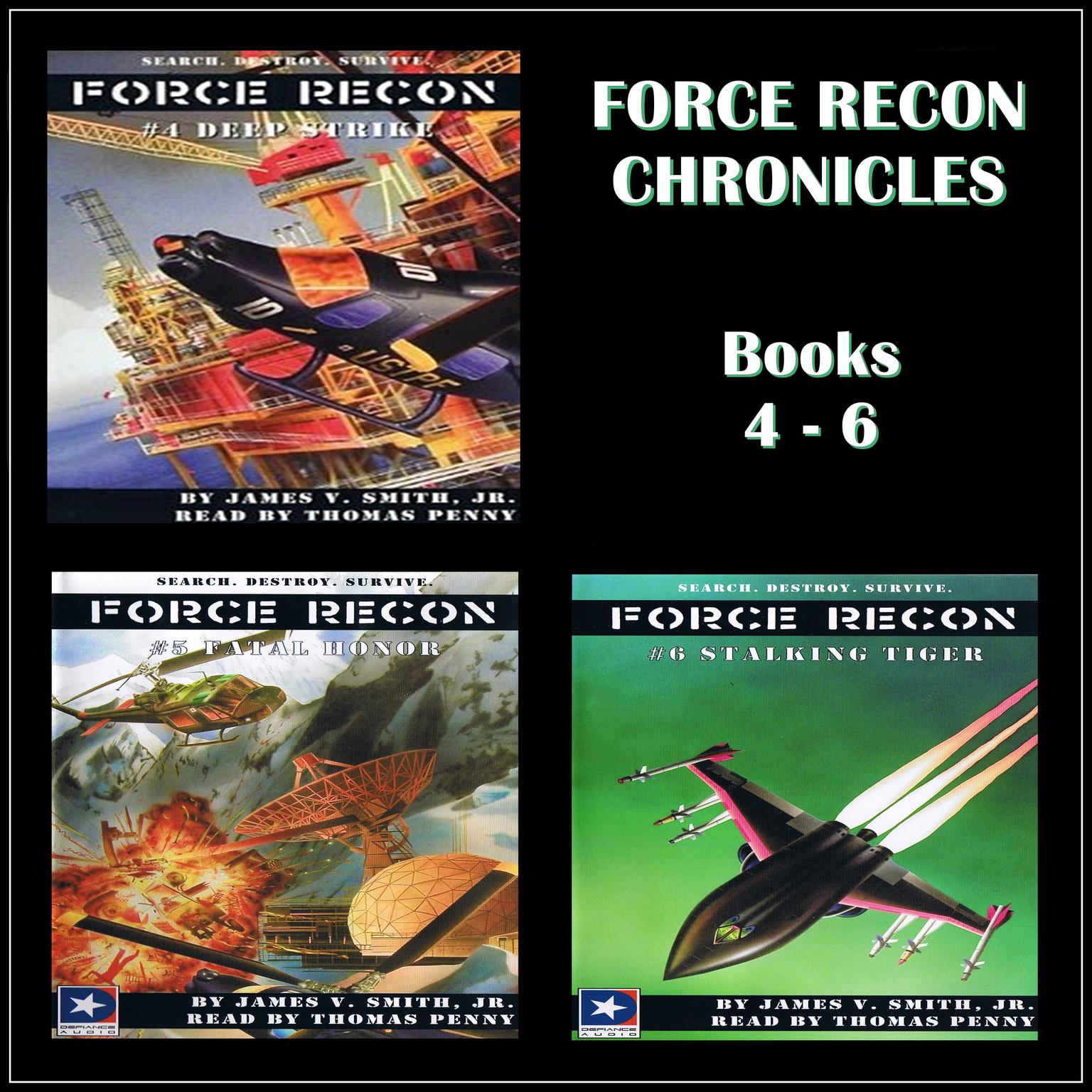Force Recon Chronicles Books 4 - 6 (Abridged) Audiobook, by James V. Smith
