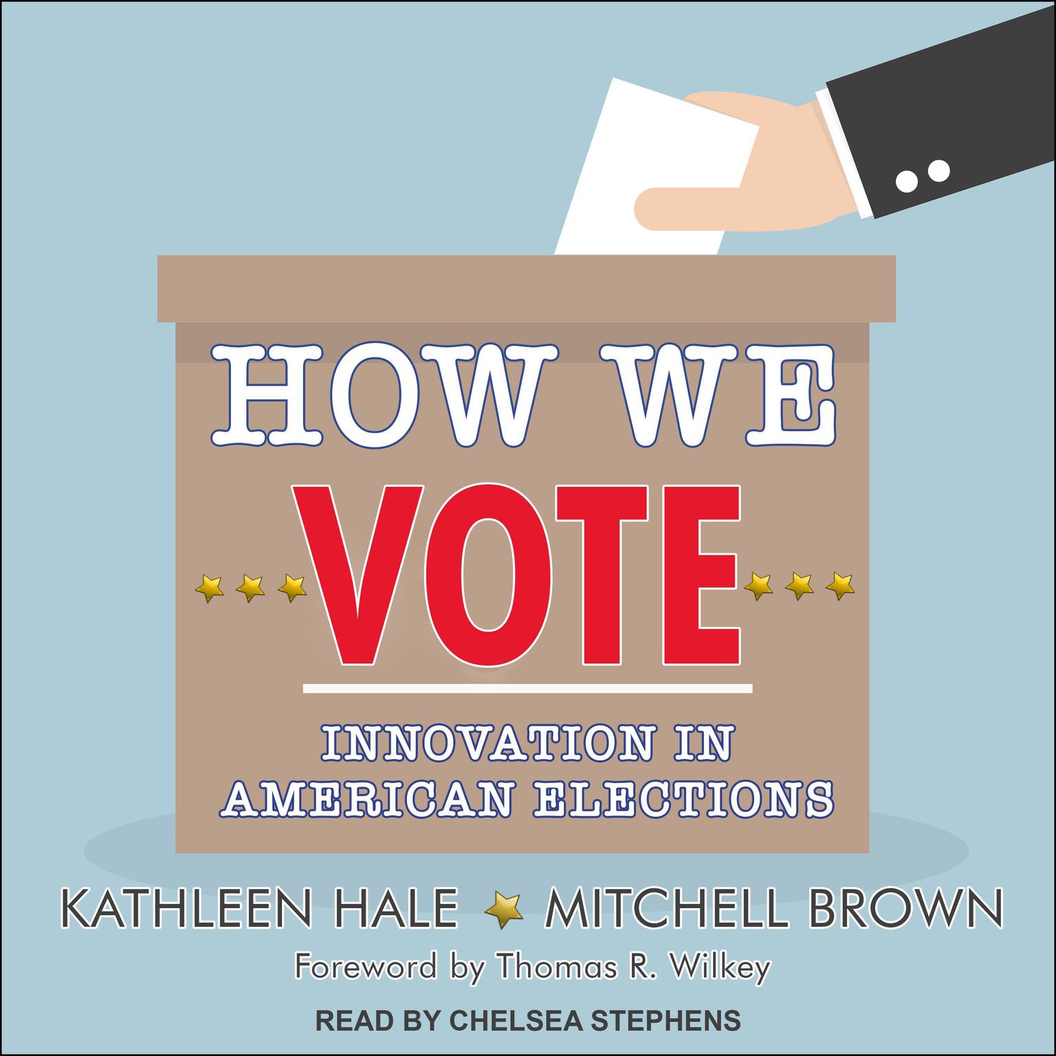 How We Vote: Innovation in American Elections Audiobook, by Mitchell Brown