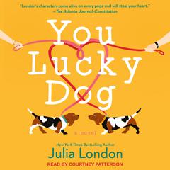 You Lucky Dog Audiobook, by Julia London
