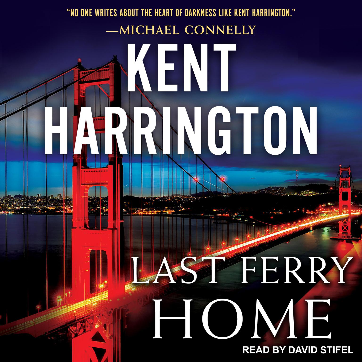 Last Ferry Home Audiobook, by Kent Harrington