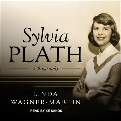 Sylvia Plath: A Biography Audiobook, by Linda Wagner-Martin