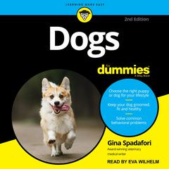 Dogs For Dummies: 2nd Edition Audiobook, by Gina Spadafori