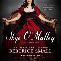Skye O'Malley: A Novel Audiobook, by Bertrice Small