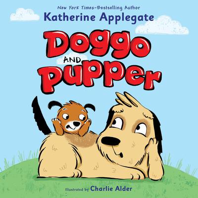 Doggo and Pupper Audiobook, by Katherine Applegate