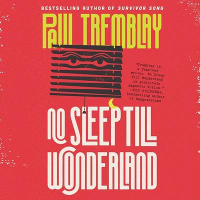 No Sleep Till Wonderland: A Novel Audiobook, by Paul Tremblay