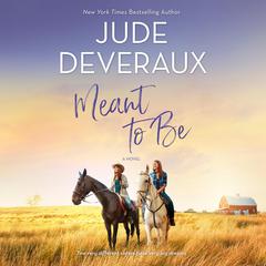 Meant to Be: A Novel Audiobook, by Jude Deveraux