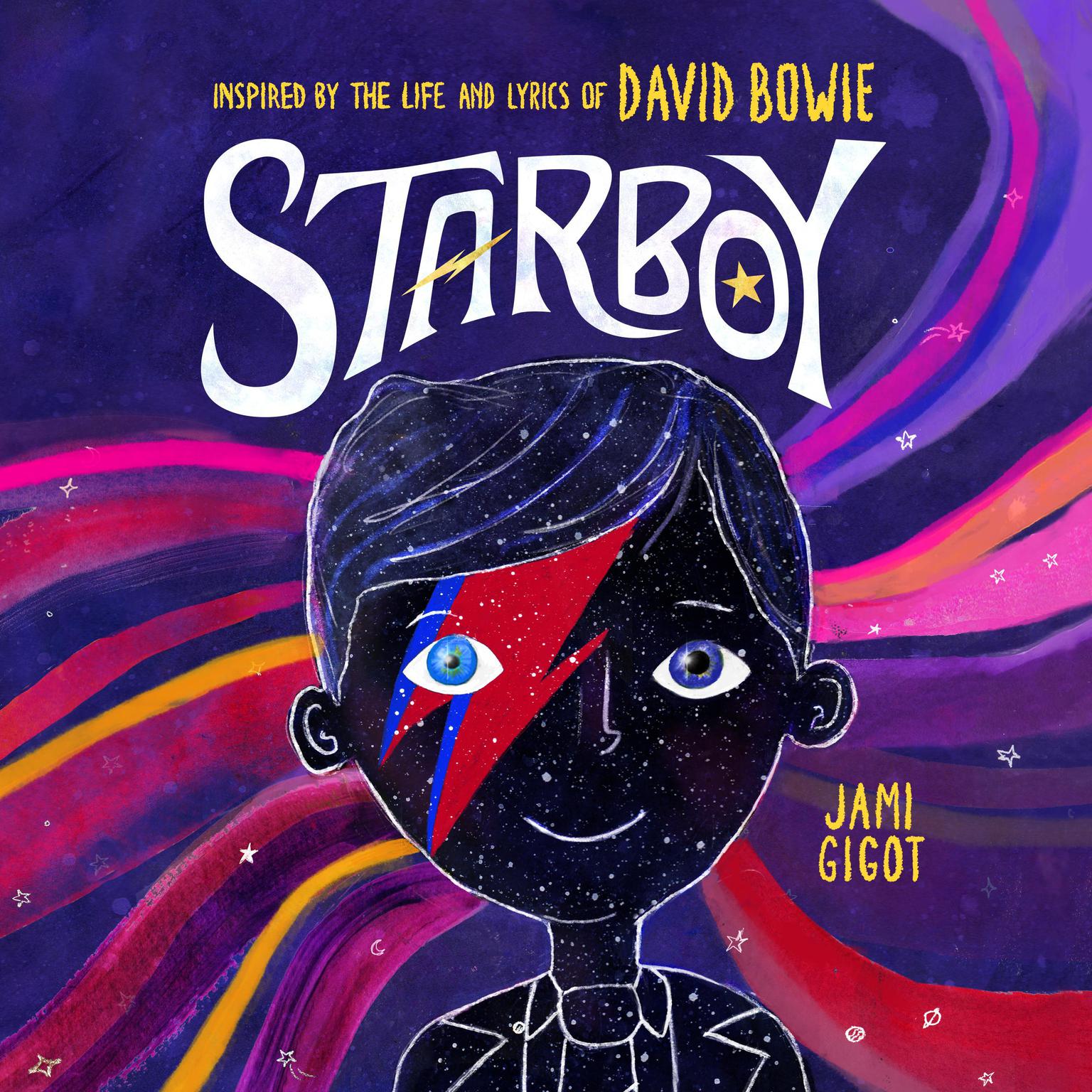 Starboy: Inspired by the Life and Lyrics of David Bowie Audiobook, by Jami Gigot