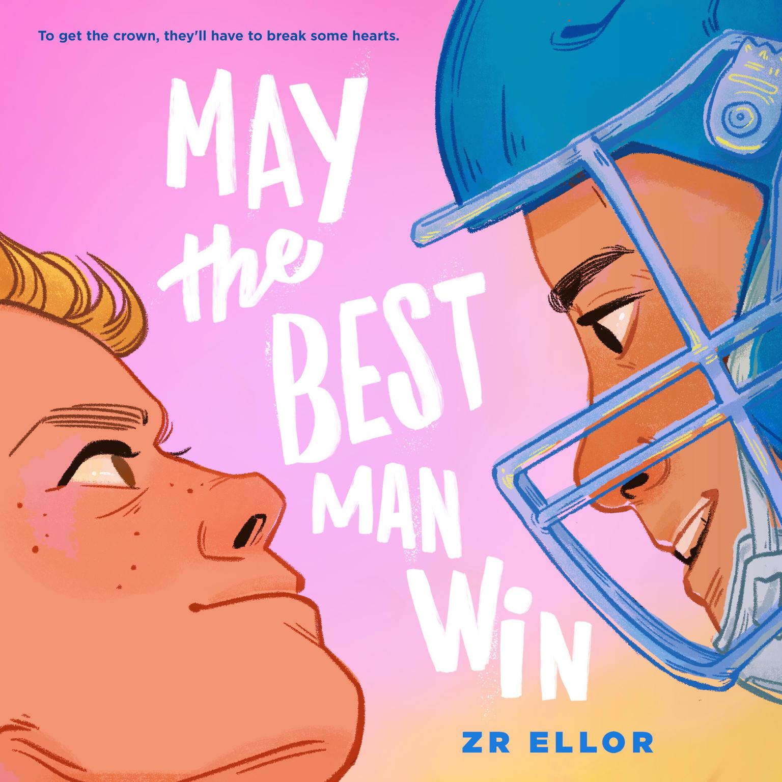May the Best Man Win Audiobook, by Z. R. Ellor