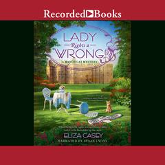 Lady Rights a Wrong Audiobook, by Eliza Casey