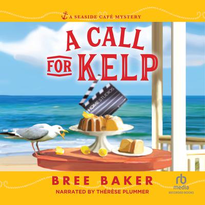 A Call for Kelp Audiobook, by Bree Baker