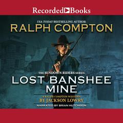 Ralph Compton Lost Banshee Mine Audiobook, by Ralph Compton