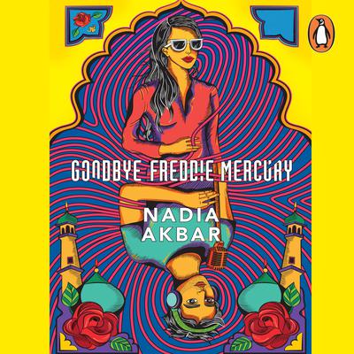 Goodbye Freddie Mercury Audiobook, by 