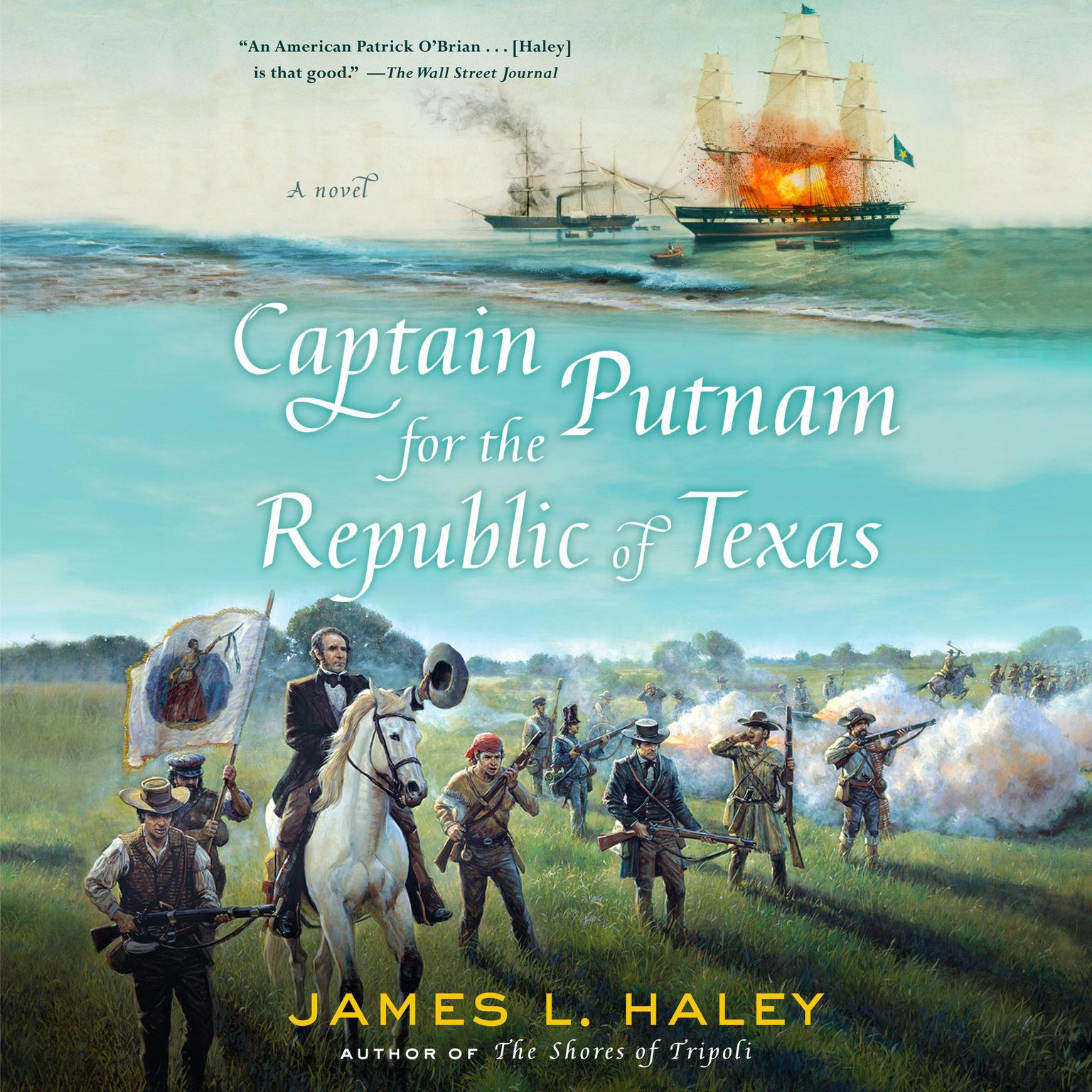 Captain Putnam for the Republic of Texas Audiobook, by James L. Haley
