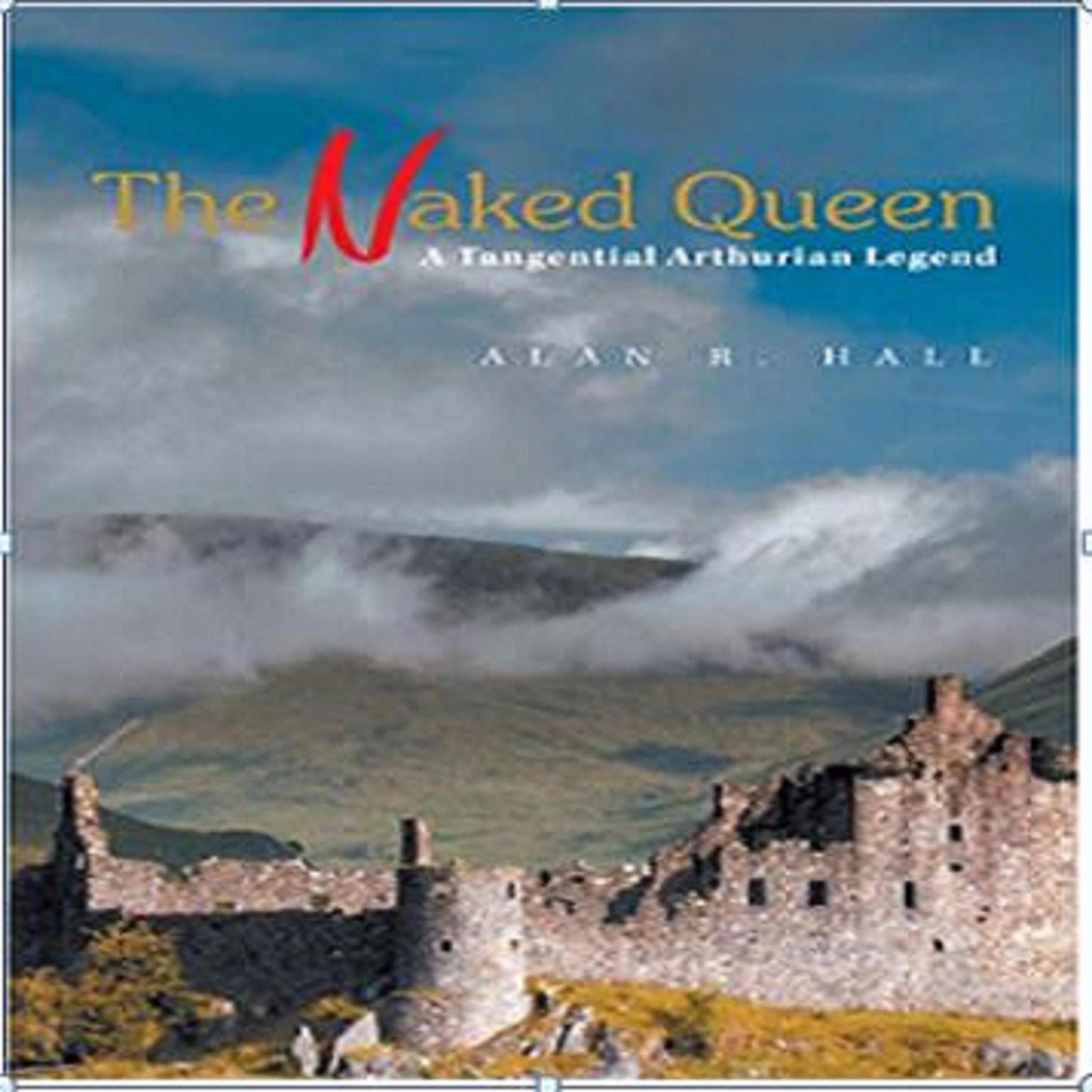 The Naked Queen Audiobook, by Allan R Hall