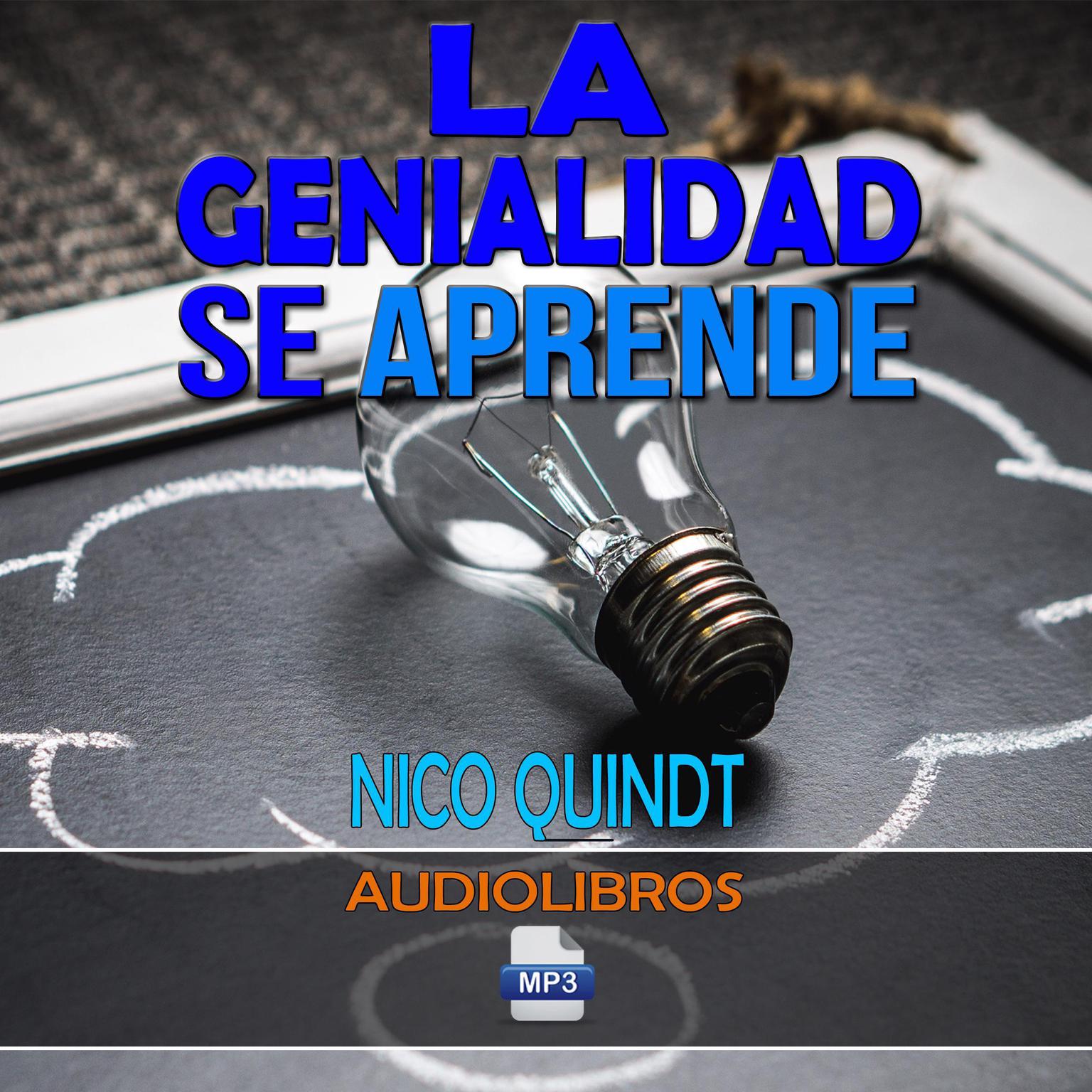 Audiocurso. La genialidad se aprende: pensamiento creativo & Innovación Audiobook, by Nico Quindt