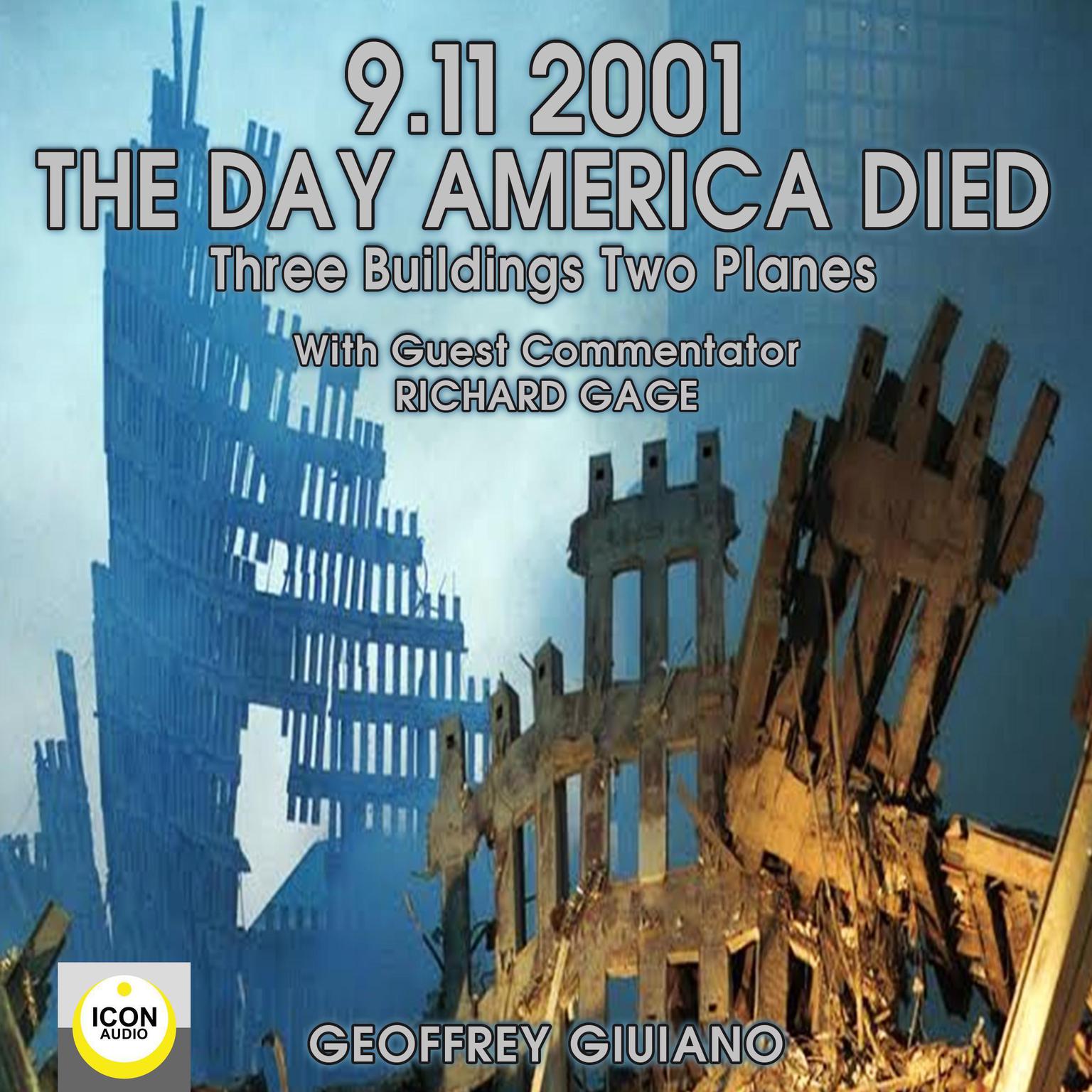 9/11/2001: The Day America Died: Three Buildings Two Planes Audiobook, by Geoffrey Giuliano