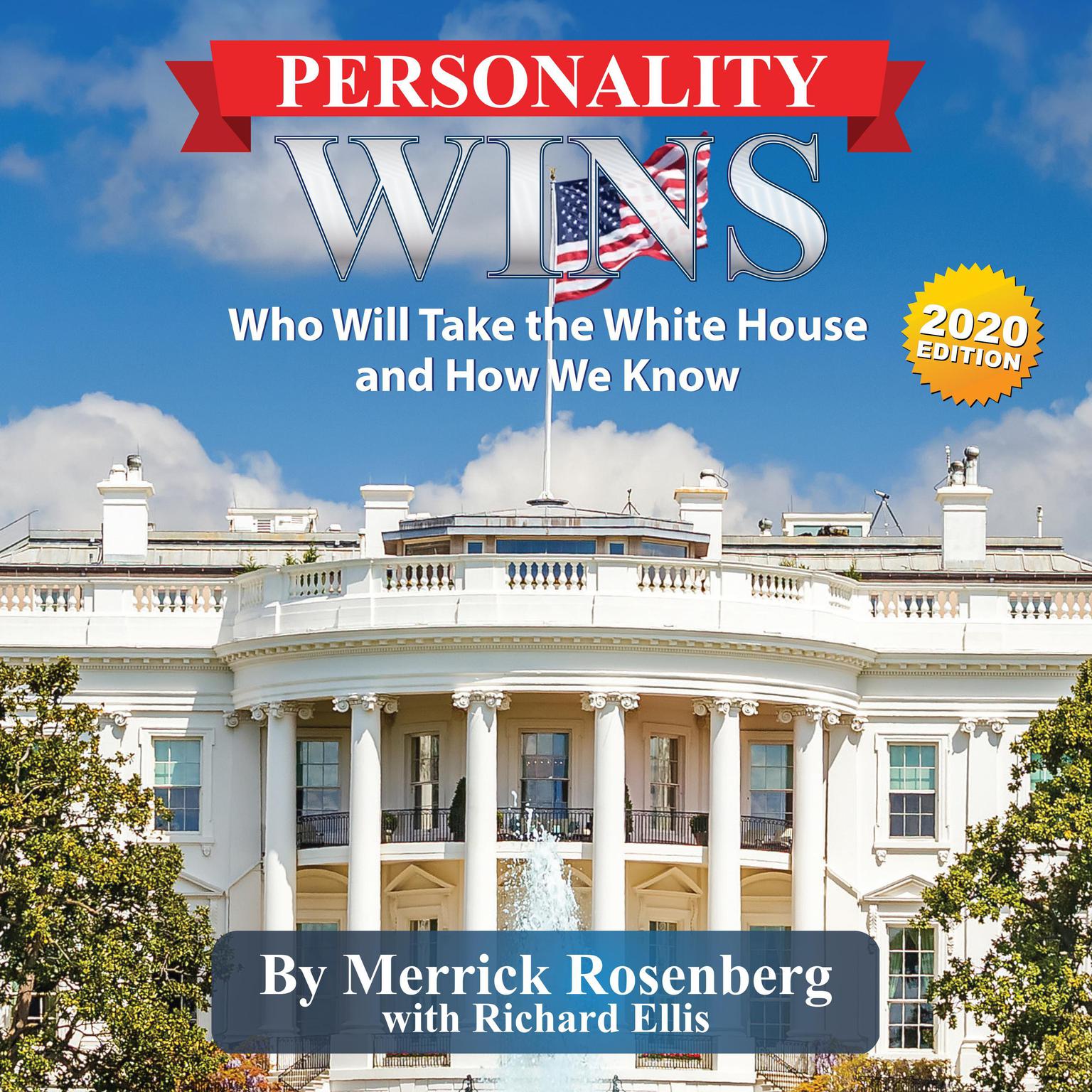 Personality Wins: Who Will Take the White House and How We Know Audiobook, by Merrick Rosenberg
