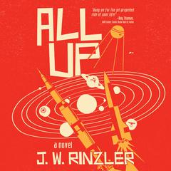 All Up Audiobook, by J. W. Rinzler