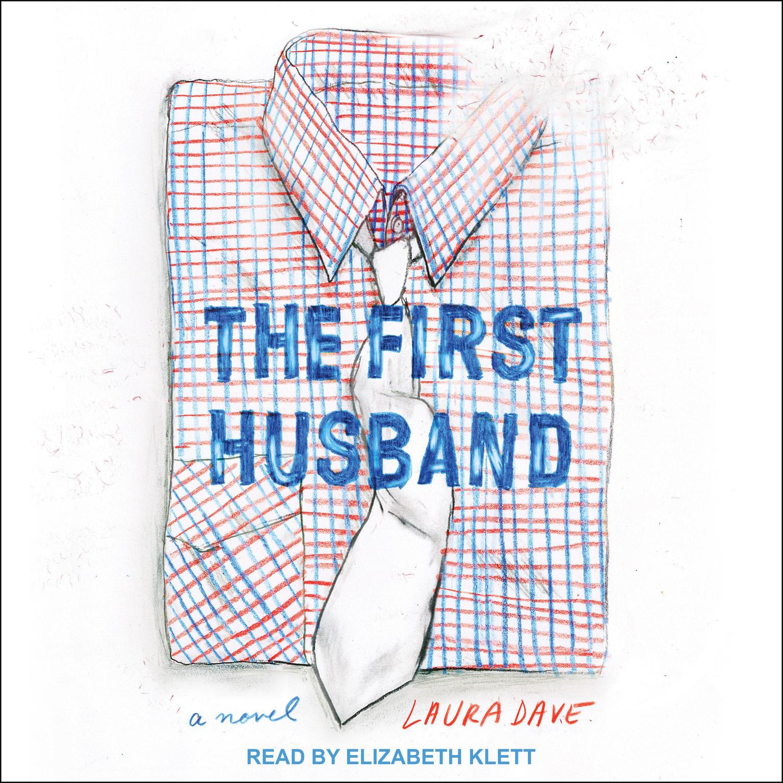 The First Husband Audiobook, by Laura Dave