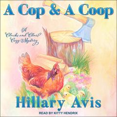 A Cop and a Coop Audiobook, by Hillary Avis
