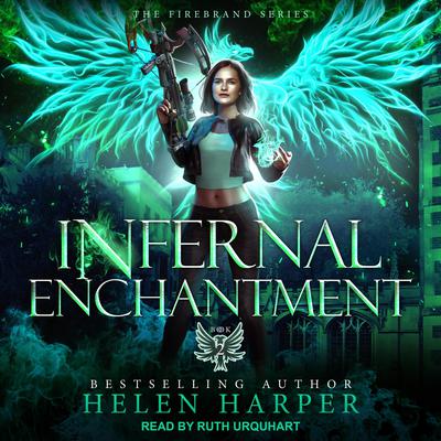 Infernal Enchantment Audiobook, by Helen Harper
