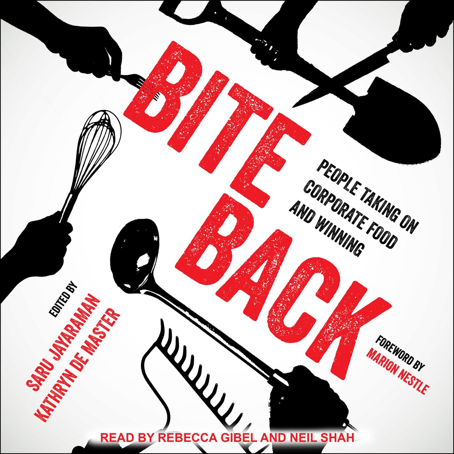 Bite Back: People Taking on Corporate Food and Winning Audiobook, by Kathryn De Master