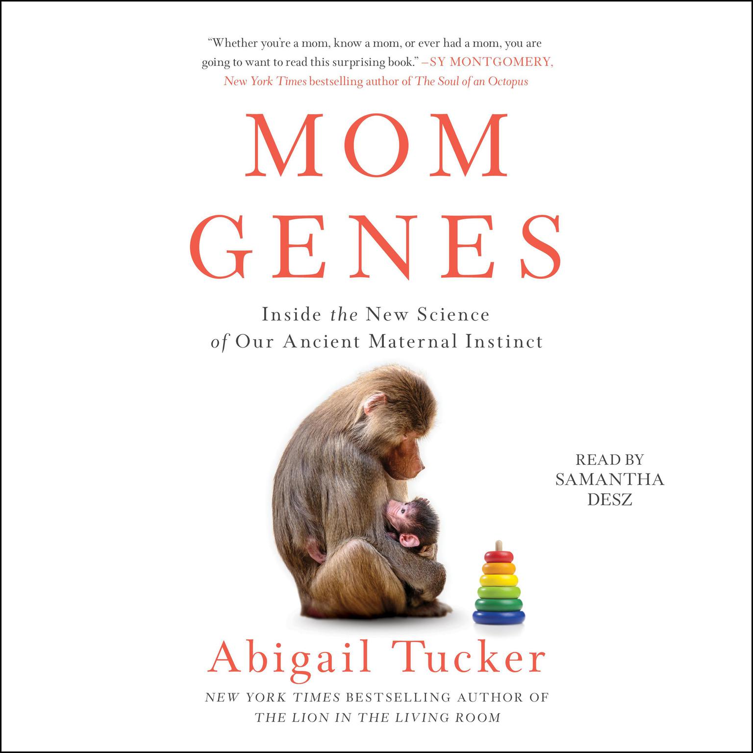 Mom Genes: Inside The New Science of Our Ancient Maternal Instinct Audiobook, by Abigail Tucker