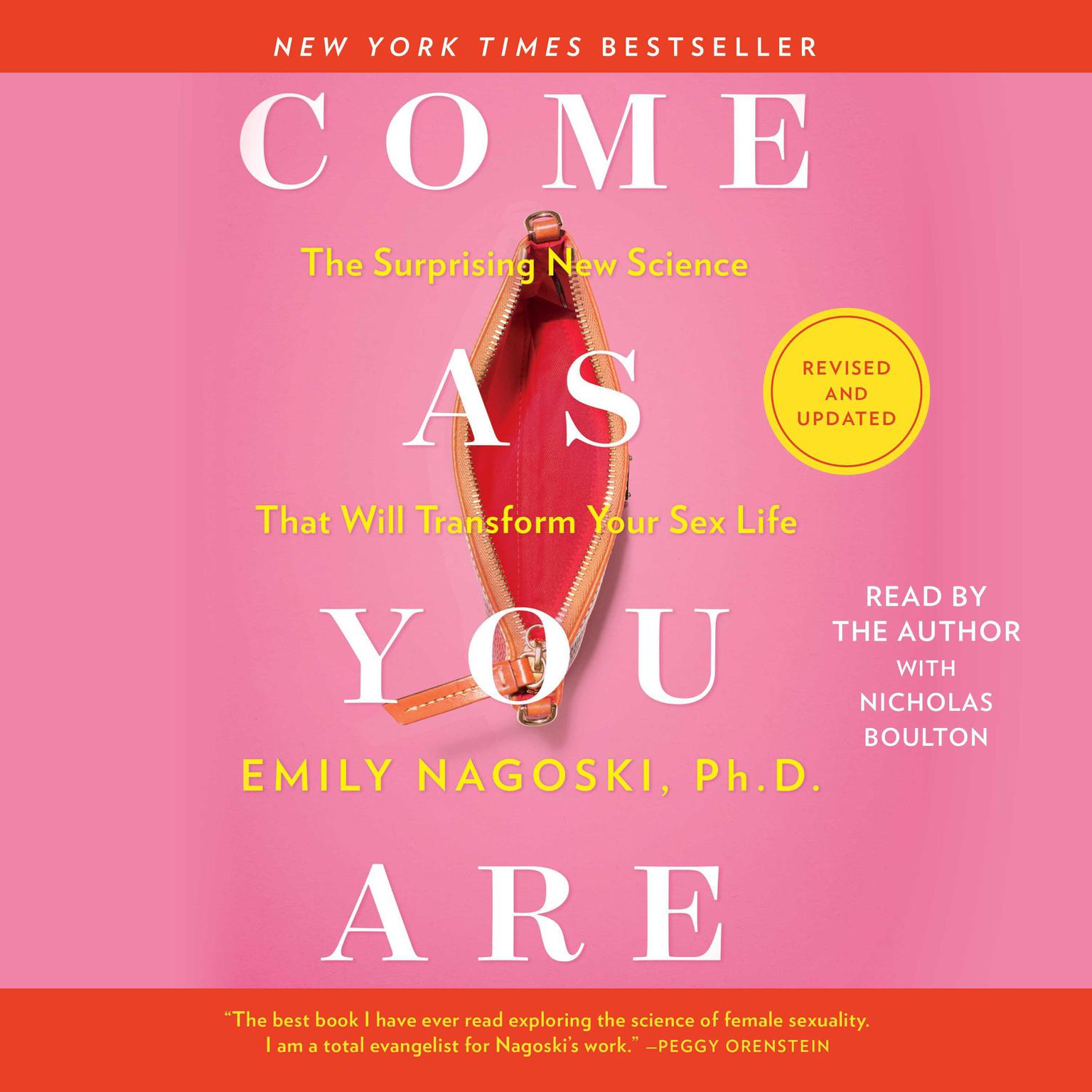 Come As You Are: Revised and Updated: The Surprising New Science That Will Transform Your Sex Life Audiobook, by Emily Nagoski