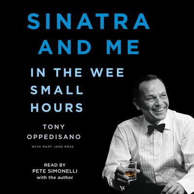 Sinatra and Me: In the Wee Small Hours Audiobook, by 
